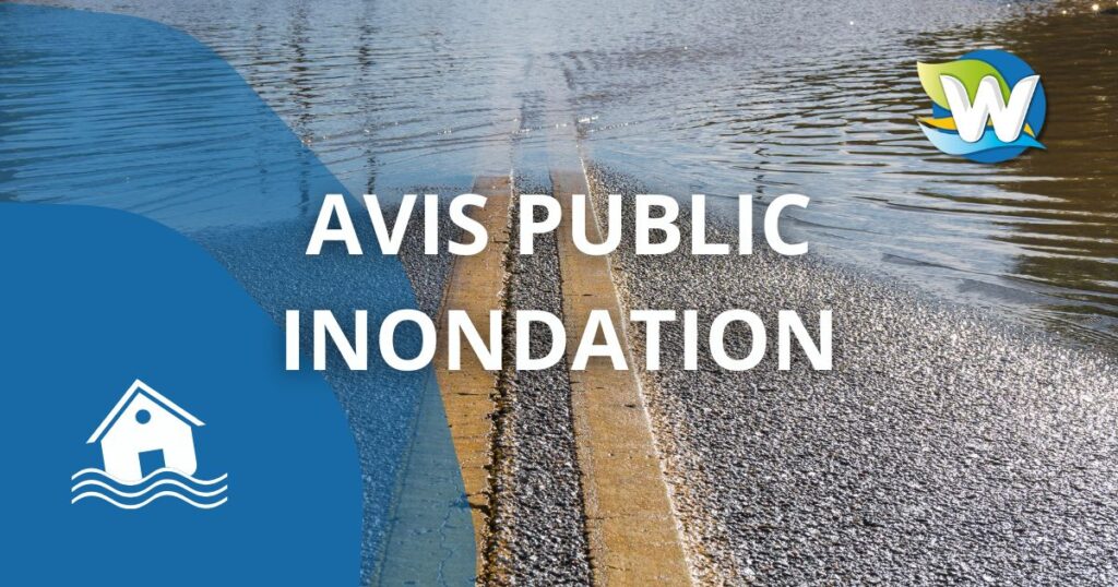 19 Juin 2026 13h10 – Mise à jour – INONDATION MINEURE