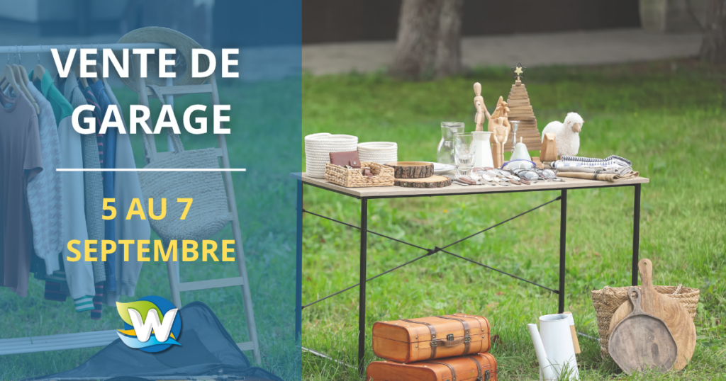 VENTE DE GARAGE – 5 au 7 septembre
